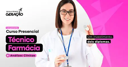 Conheça o Curso Técnico Presencial em Farmácia