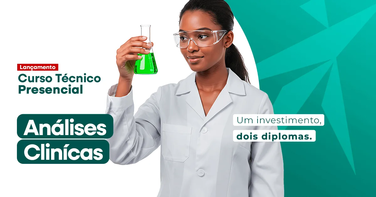 Conheça o Curso Técnico Presencial em Análises Clínicas