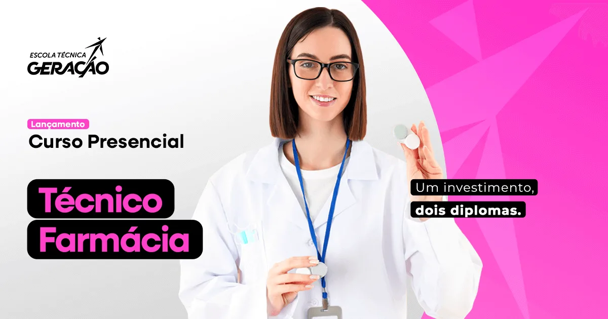 Conheça o Curso Técnico Presencial em Farmácia