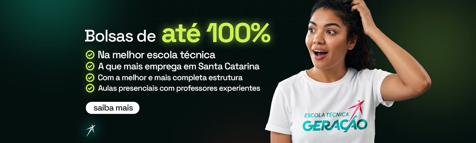 Bolsas de Estudo de até 100% na Técnica Geração